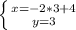 \left \{ {{x=-2*3+4} \atop {y=3}} \right.