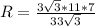 R=\frac{3\sqrt{3}*11*7}{33\sqrt{3}}