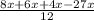 \frac{8x+6x+4x-27x}{12}