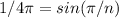 1/4\pi=sin(\pi/n )