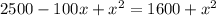 2500-100x+x^2=1600+x^2