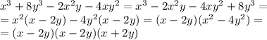 x^3+8y^3-2x^2y-4xy^2=x^3-2x^2y-4xy^2+8y^3= \\ &#10;=x^2(x-2y)-4y^2(x-2y)=(x-2y)(x^2-4y^2)= \\ &#10;=(x-2y)(x-2y)(x+2y)