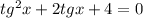 tg^2x+2tgx+4=0