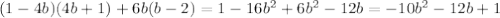 (1-4b)(4b+1)+6b(b-2)=1-16b^{2}+6b^{2}-12b=-10b^{2}-12b+1