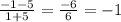 \frac{-1-5}{1+5}=\frac{-6}{6}=-1