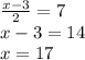 \frac{x - 3}{2} = 7 \\ x - 3 = 14 \\ x = 17