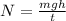 N = \frac{mgh}{t}