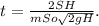 t=\frac{2SH}{mSo\sqrt{2gH} } .