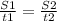 \frac{S1}{t1}= \frac{S2}{t2}