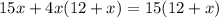 15x+4x(12+x)=15(12+x)