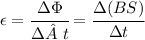 \epsilon = \cfrac{\Delta\Phi}{\Delta t}=\cfrac{\Delta(BS)}{\Delta t}