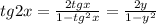 tg2x= \frac{2tgx}{1-tg^{2}x}= \frac{2y}{1-y^{2}}