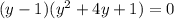 (y-1)(y^{2}+4y+1)=0