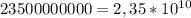 23 500 000 000=2,35 *10 ^{10}