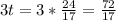 3t= 3*\frac{24}{17}=\frac{72}{17}