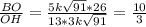 \frac{BO}{OH}= \frac{5k\sqrt{91}*26}{13*3k\sqrt{91}}=\frac{10}{3}