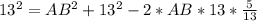 13^{2}=AB^{2}+13^{2}-2*AB*13*\frac{5}{13}