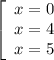 \left[\begin{array}{cc}x=0\\x=4\\x=5\\\end{array}