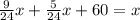 \frac{9}{24}x + \frac{5}{24}x + 60 = x