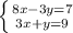 \left \{ {{8x-3y=7} \atop {3x+y=9}} \right.