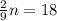 \frac{2}{9}n=18