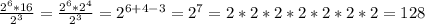 \frac{2^6*16}{2^3}=\frac{2^6*2^4}{2^3}=2^{6+4-3}=2^7=2*2*2*2*2*2*2=128