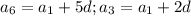 a_6=a_1+5d;a_3=a_1+2d