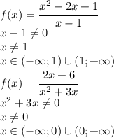 f(x)=\cfrac{x^2-2x+1}{x-1}\\x-1\neq 0\\x\neq 1\\x\in (-\infty; 1)\cup (1;+\infty)\\f(x)=\cfrac{2x+6}{x^2+3x}\\x^2+3x\neq 0\\x\neq 0\\x\in (-\infty;0)\cup (0;+\infty)