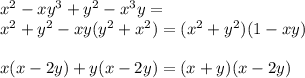 x^2-xy^3+y^2-x^3y=\\&#10;x^2+y^2-xy(y^2+x^2)=(x^2+y^2)(1-xy)\\&#10;\\&#10;x(x-2y)+y(x-2y)=(x+y)(x-2y)