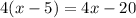 4(x-5)=4x-20