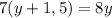 7(y+1,5)=8y