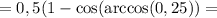 =0,5(1-\cos(\arccos(0,25))=