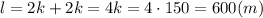 l=2k+2k=4k=4\cdot150=600(m)