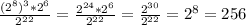 \frac{(2^8)^3*2^6}{2^{22}} = \frac{2^{24}*2^6}{2^{22}} = \frac{2^{30}}{2^{22}} =2^8=256