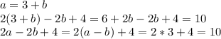 a=3+b\\ 2(3+b)-2b+4=6+2b-2b+4=10\\&#10;2a-2b+4=2(a-b)+4=2*3+4=10