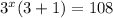 3^{x}(3+1)=108