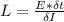 L = \frac{E* \delta t}{ \delta I}