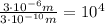 \frac{3\cdot10^{-6}m}{3\cdot10^{-10}m} =10^4