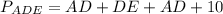 P_{ADE}=AD+DE+AD+10