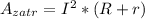 A_{zatr} = I^{2}*(R+r)