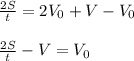 \frac{2S}{t}=2V_0+V-V_0\\\\\frac{2S}{t}-V=V_0