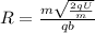 R = \frac{m \sqrt{ \frac{2qU}{m} } }{qb}