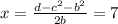 x= \frac{d-c^2-b^2}{2b}=7