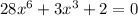 28x^6+3x^3+2=0