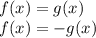 f(x)=g(x) \\&#10;f(x)=-g(x)