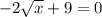 -2 \sqrt{x} +9=0