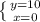 \left \{ {{y=10} \atop {x=0}} \right.