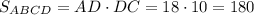 S_{ABCD} =AD\cdot DC=18\cdot 10 = 180