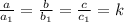 \frac{a}{a_{1}} = \frac{b}{b_{1}} = \frac{c}{c_{1}} = k