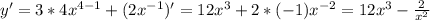 y'=3*4 x^{4-1}+ (2x^{-1})'= 12 x^{3}+2*(-1) x^{-2} =12 x^{3}- \frac{2}{x^2}